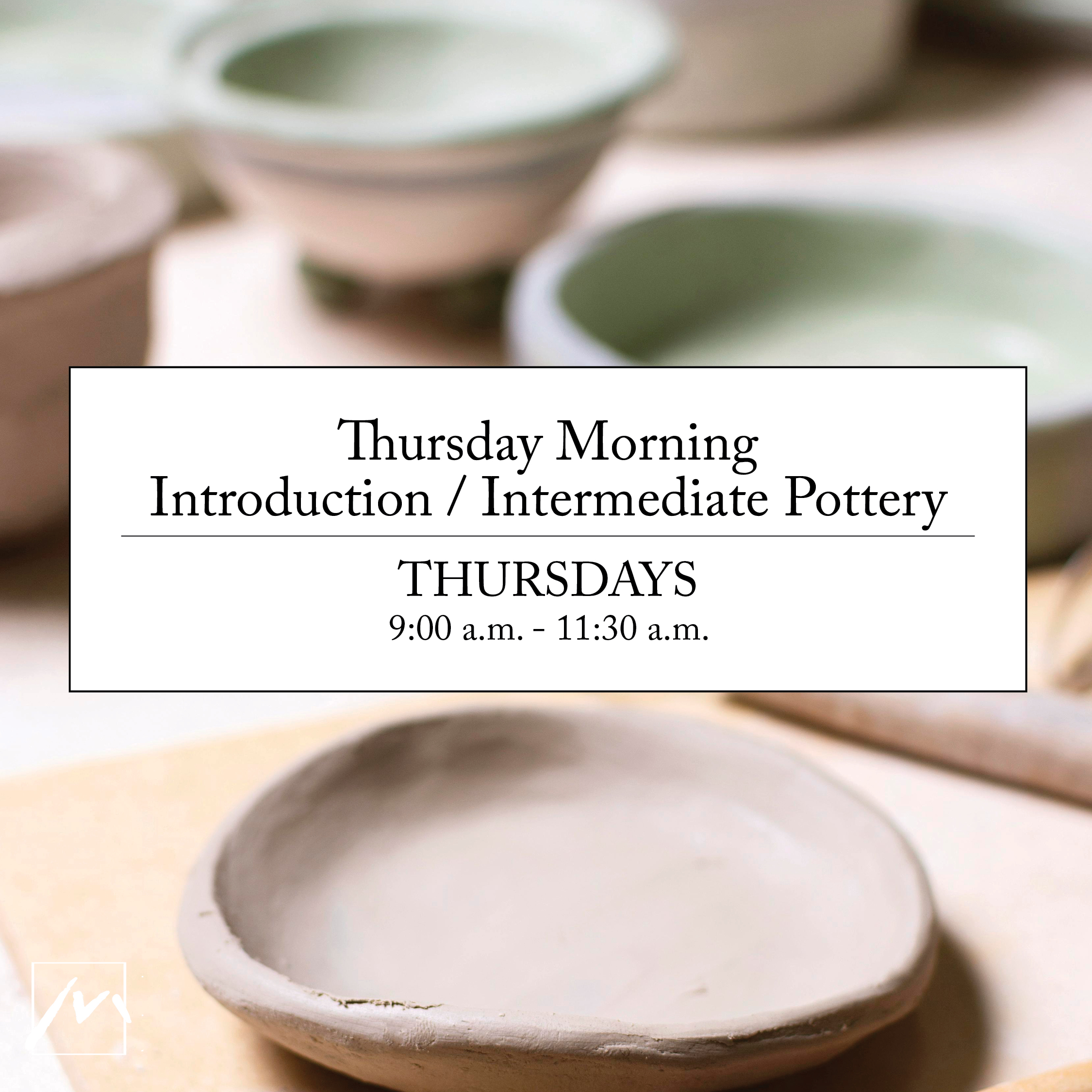 Thursday Morning Introduction / Intermediate Pottery