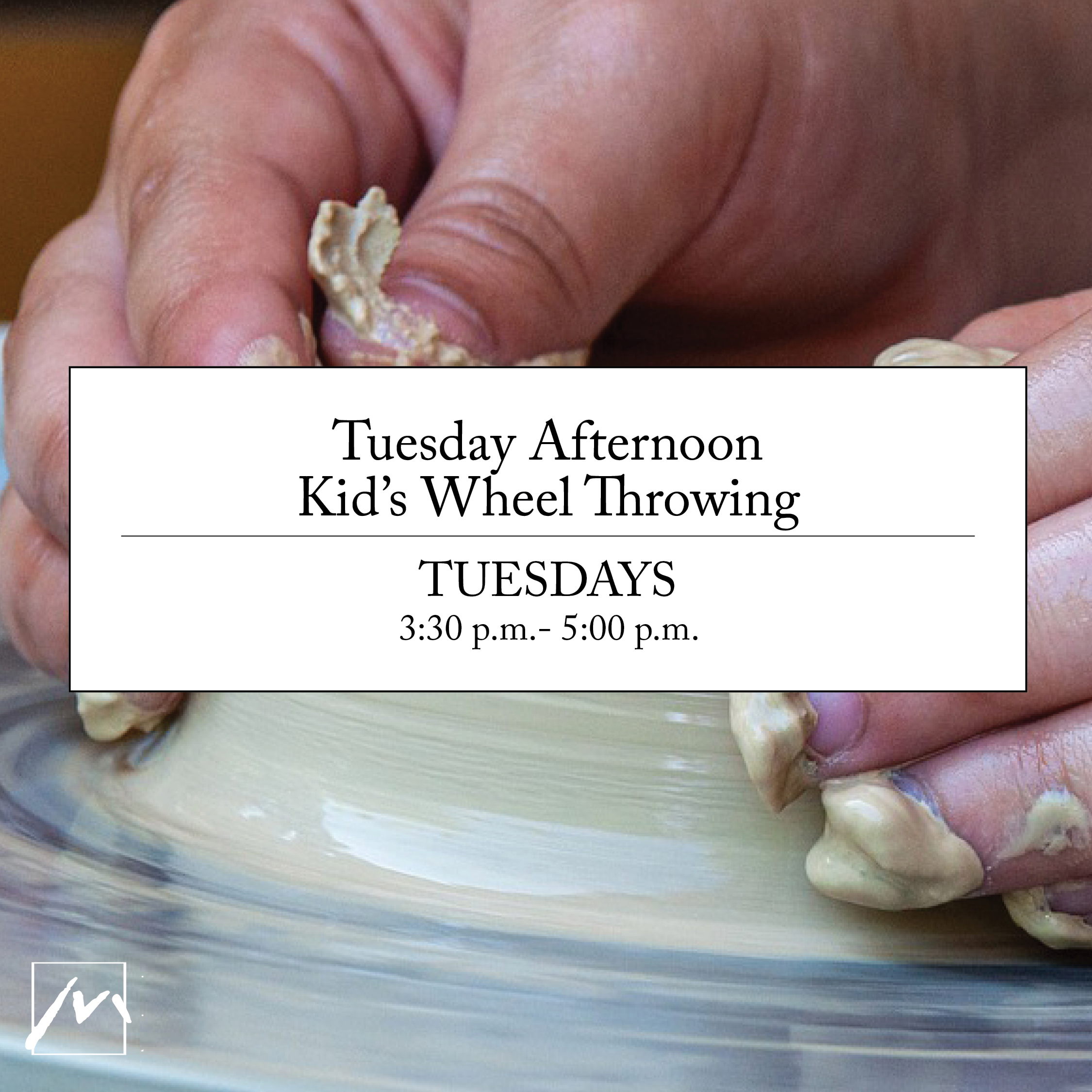 Tuesday Afternoon Kid's Wheel Throwing