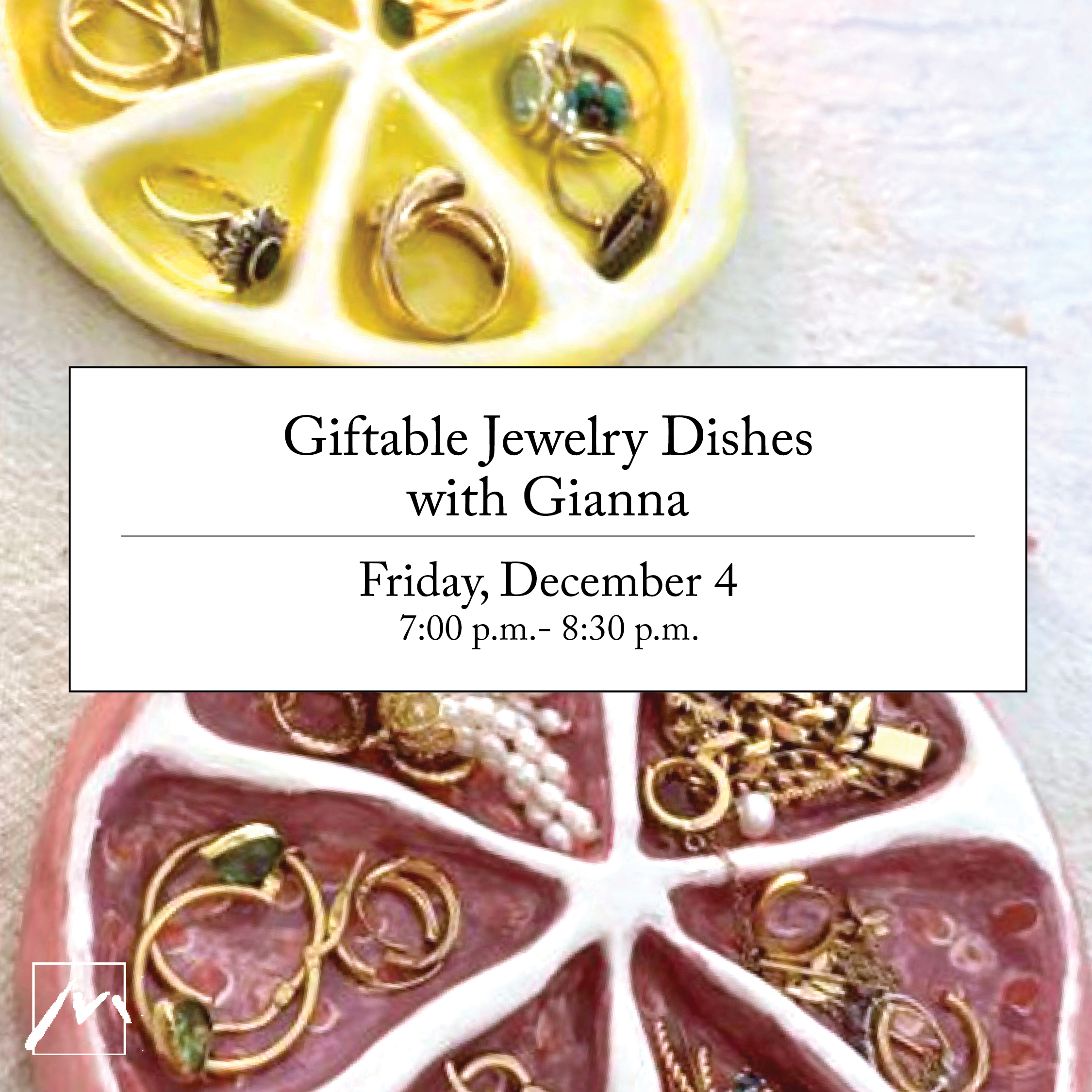 Giftable Jewelry Dish Workshop with Gianna