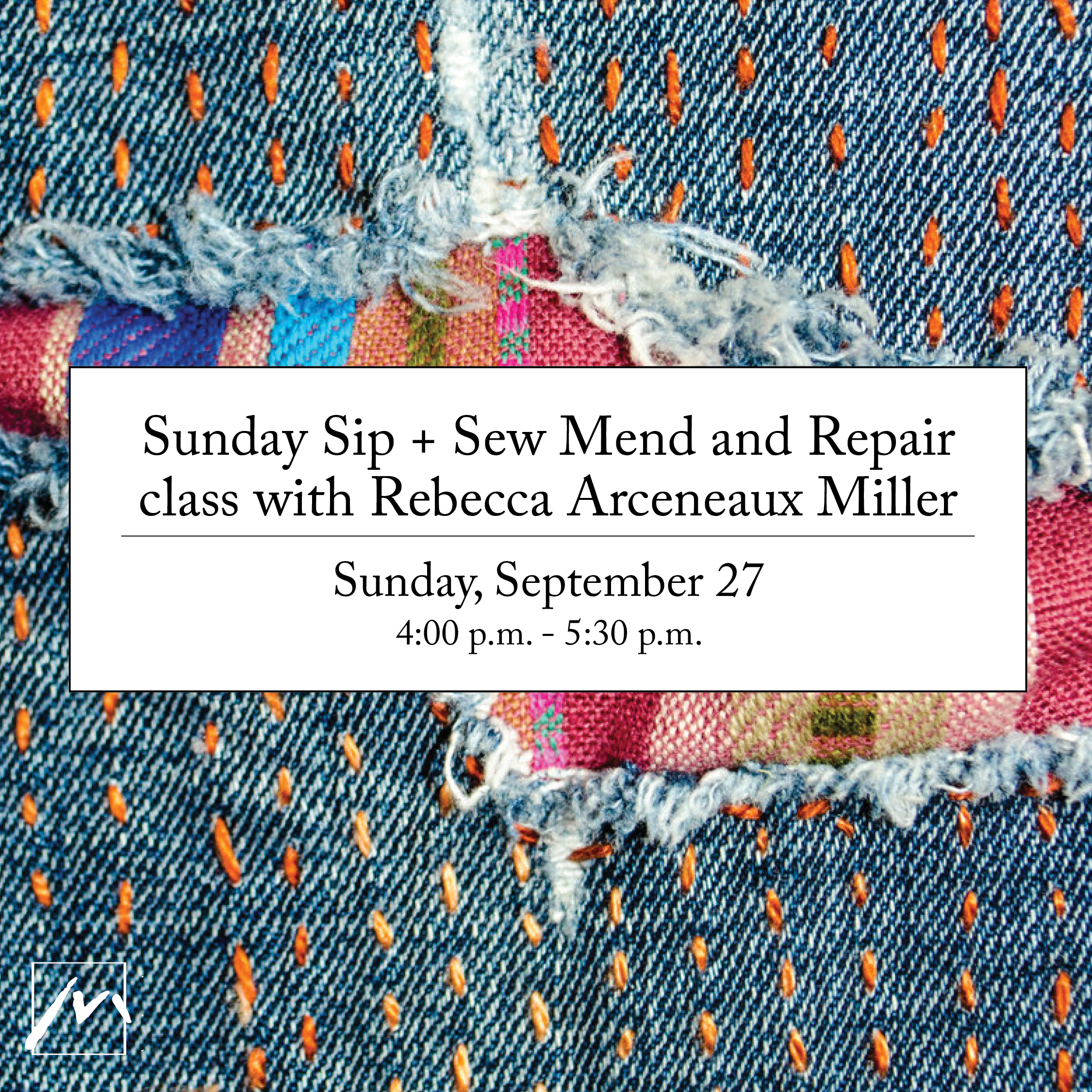 Sunday Sip + Sew mend and repair class with Rebecca Arceneaux Miller