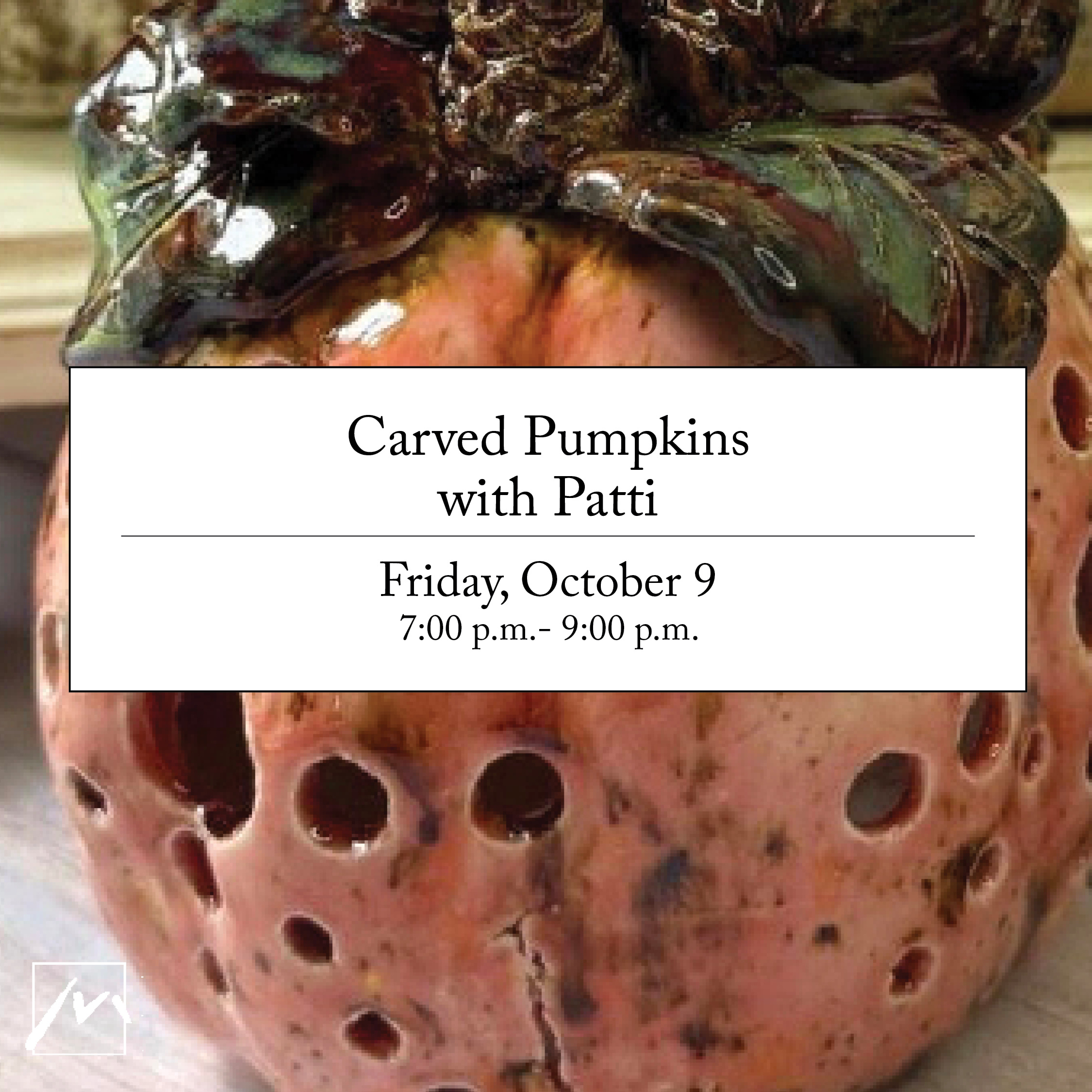 Carved Pumpkin workshop with Patti Dirscherl
